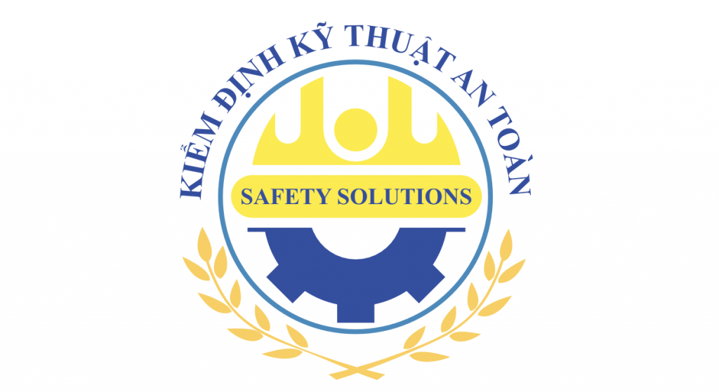 Công Ty Cổ Phần Kiểm Định Kỹ Thuật An Toàn Và Tư Vấn Safety Solutions